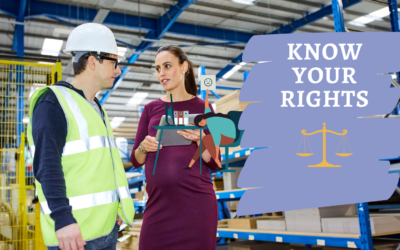 Know Your Rights: Pregnancy & the Workplace